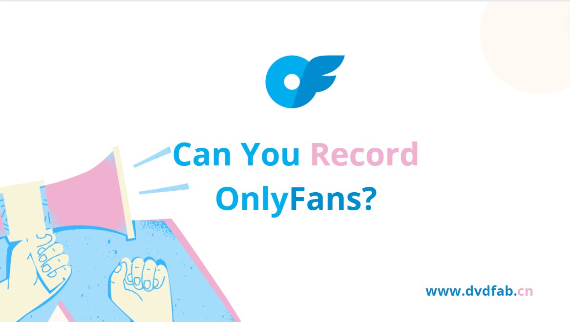 Can You Screen Record OnlyFans? Read before You Choose Any Recorder(03)