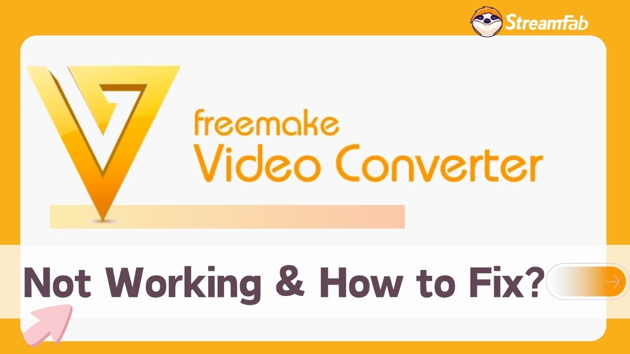Freemake Video Downloader Not Working Reasons & How to Fix
