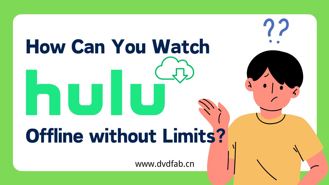 Can You Watch Hulu Offline on Laptop in 1080P Permanently?