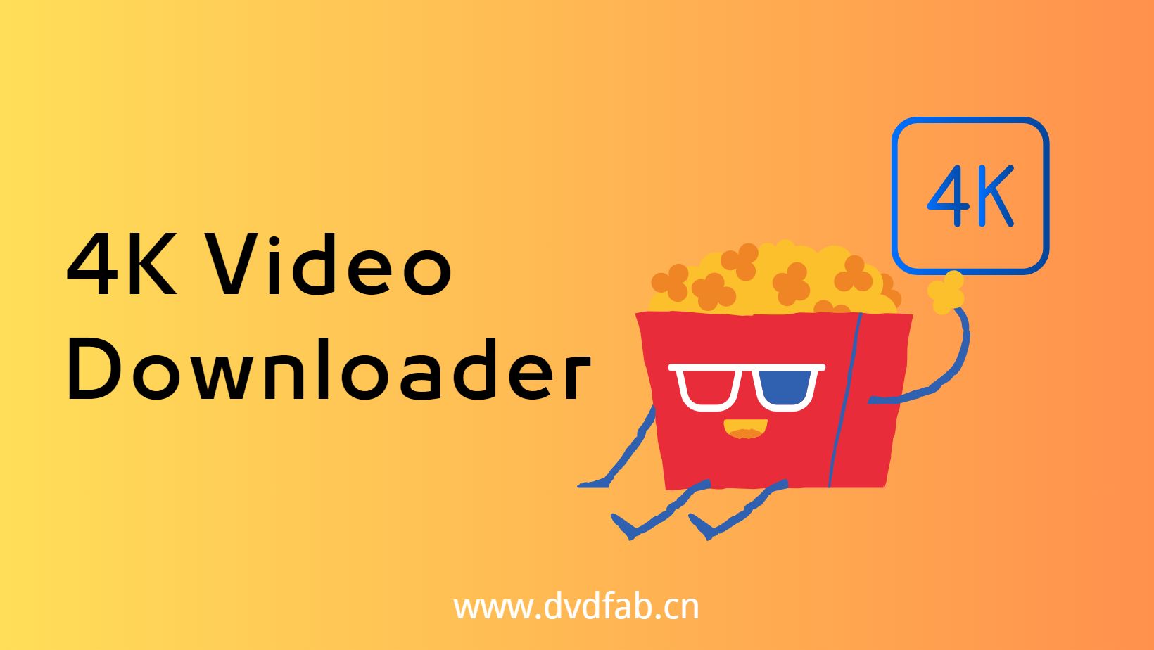 Free 4K Video Downloader - Download 4K Video from