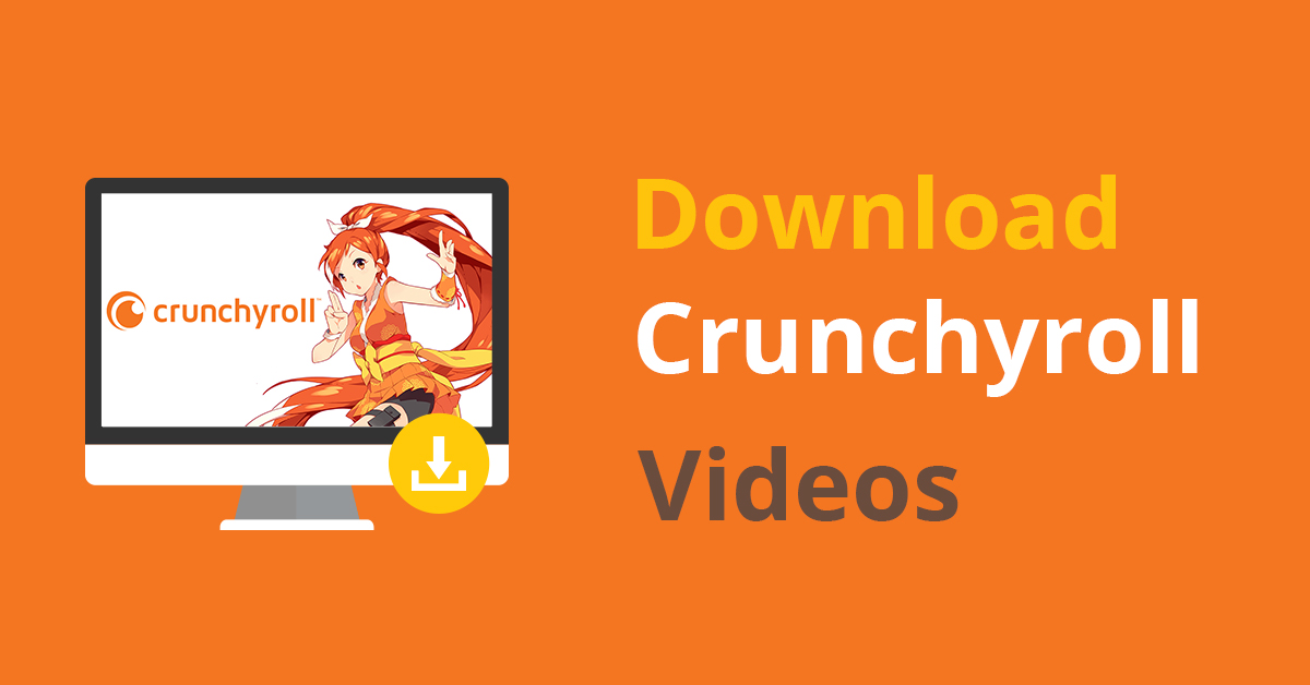Crunchyroll (APK) - Review & Download