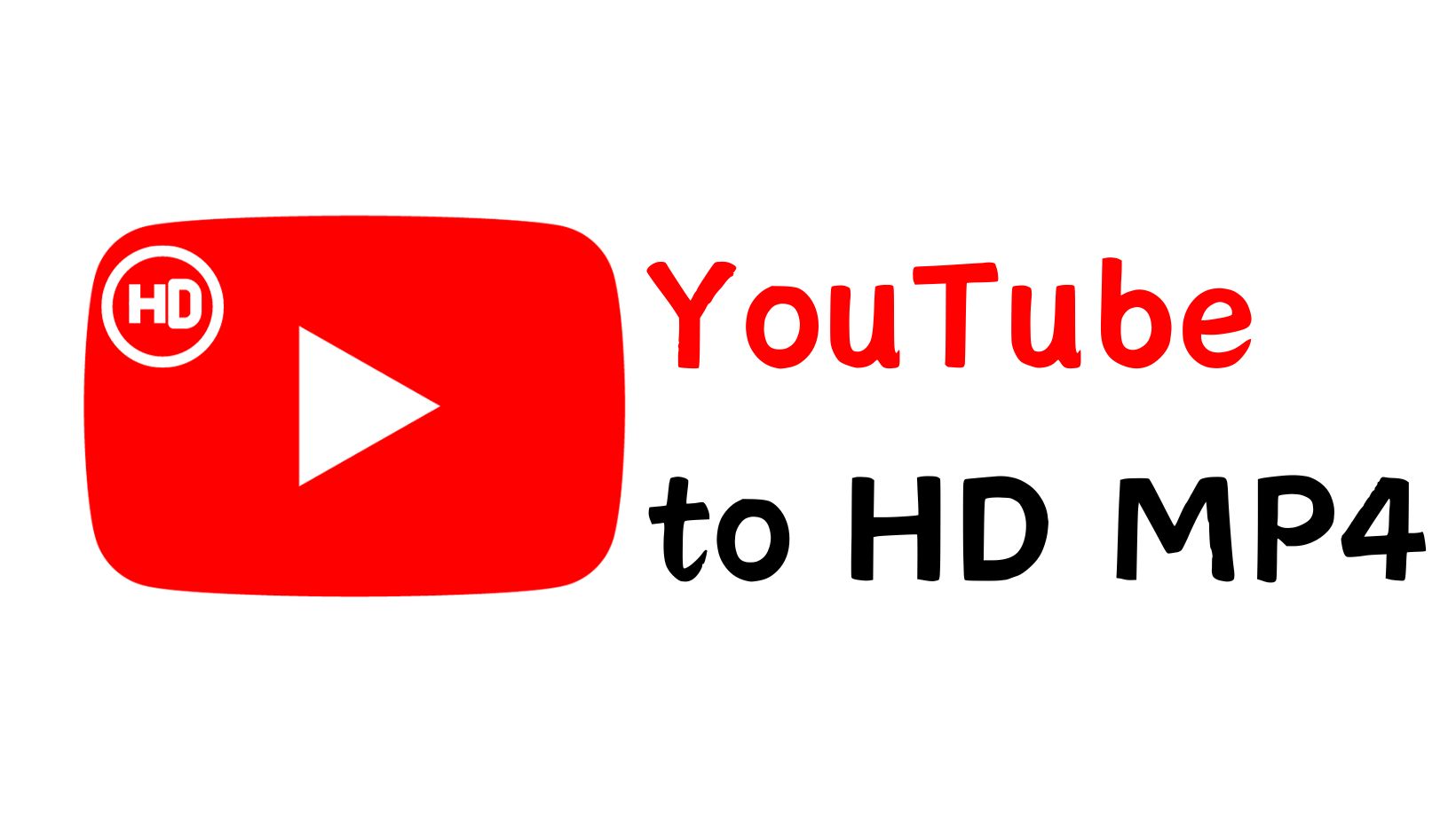 Upscale YouTube to Mp4HD with YouTube to HD Mp4 Downloader & Converter